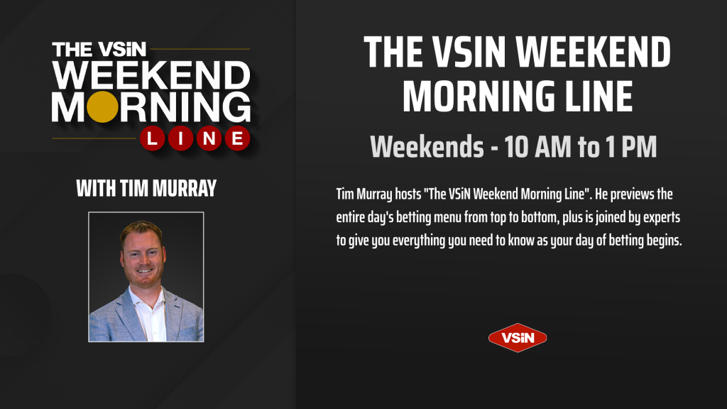 Weekend Morning Line